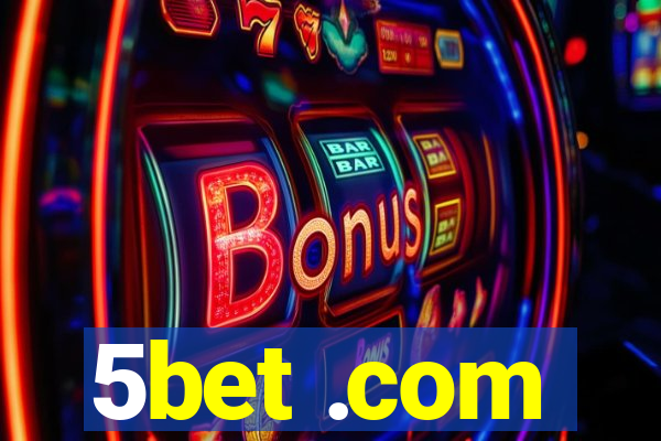 5bet .com